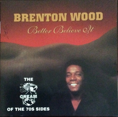 BRENTON WOOD - Better Believe It