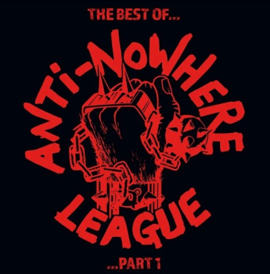 ANTI-NOWHERE LEAGUE - The Best Of...Anti-Nowhere League ... Part 1