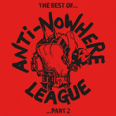 ANTI-NOWHERE LEAGUE - The Best Of...Anti-Nowhere League ... Part 2