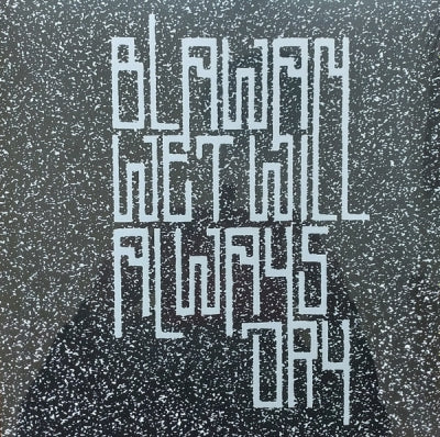 BLAWAN - Wet Will Always Dry