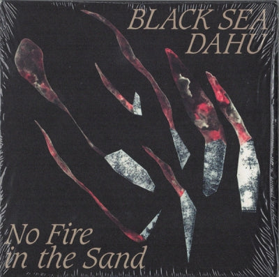 BLACK SEA DAHU - No Fire In The Sand