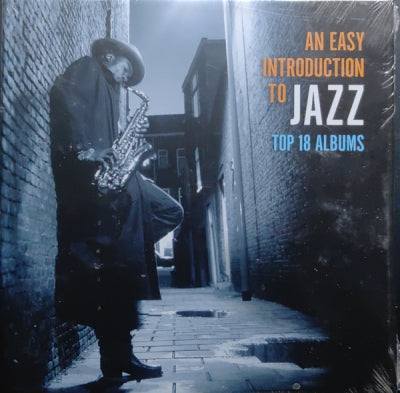 VARIOUS - An Easy Introduction To Jazz - Top 18 Albums