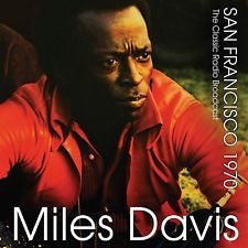 MILES DAVIS - San Francisco 1970: The Classic Radio Broadcast