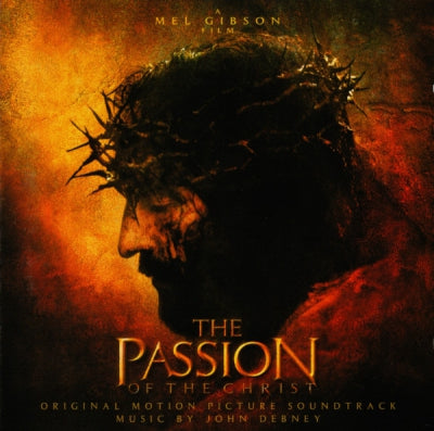 JOHN DEBNEY - The Passion Of The Christ