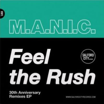 M.A.N.I.C. - Feel The Rush – 30th Anniversary Remixes EP