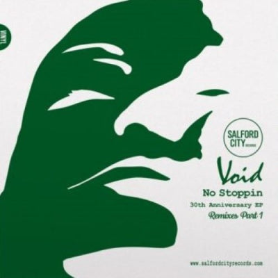 VOID - NO STOPPIN 30TH ANNIVERSARY REMIXES EP PT 1