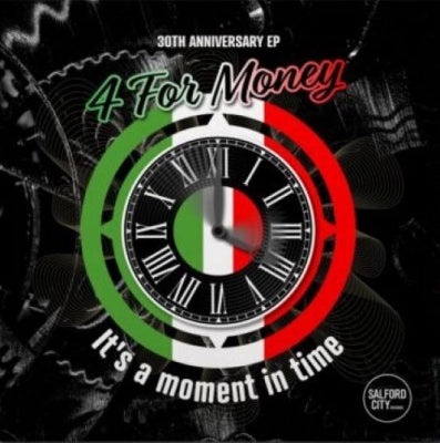 4 FOR MONEY - It's A Moment In time – 30th Anniversar EP