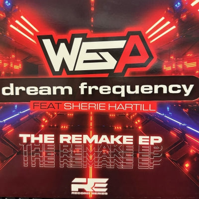 DJ NUMATIC - WEZ P - DREAM FREQUENCY FEAT SHERIE HARTILL - The Remake EP