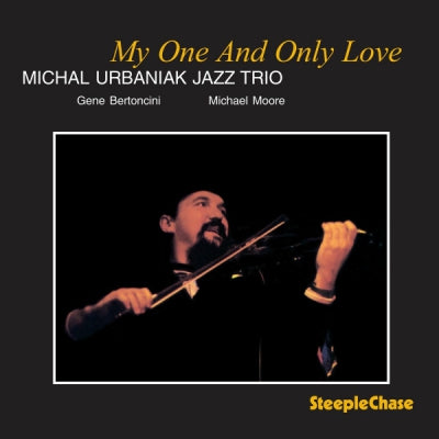 MICHAł URBANIAK JAZZ TRIO - My One And Only Love