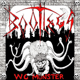 BOOTLEGS - W.C. Monster