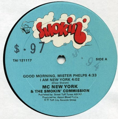 MC NEW YORK & THE SMOKIN' COMMISSION - Good Morning, Mister Phelps / I Am New York