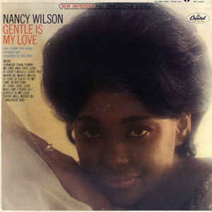 NANCY WILSON - Gentle Is My Love