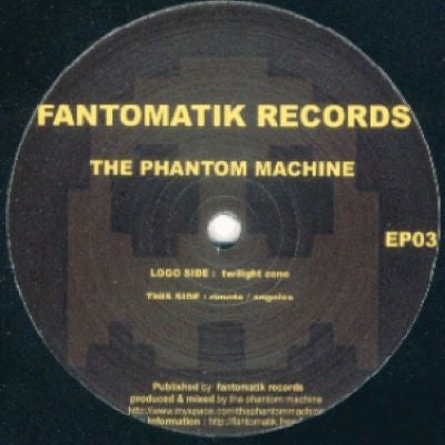 THE PHANTOM MACHINE - Fantomatik EP 03