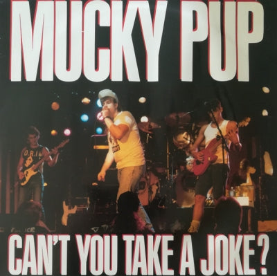 MUCKY PUP - Can't You Take A Joke?