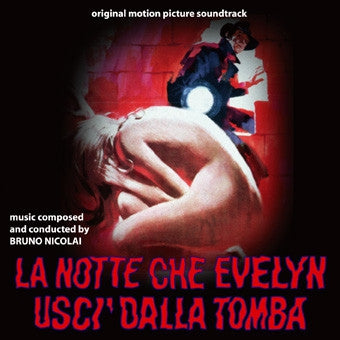 BRUNO NICOLAI - La Notte Che Evelyn Usci' Dalla Tomba (Original Motion Picture Soundtrack)