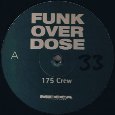 175 CREW - Funk Over Dose / Rippin Up Shows