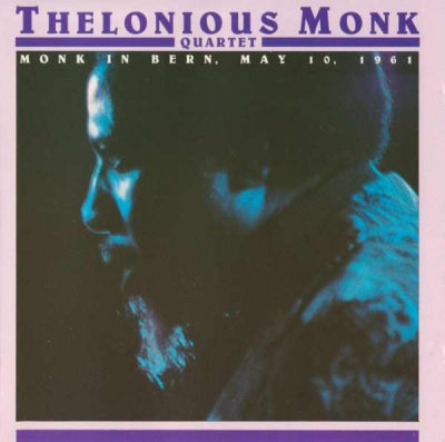 THE THELONIOUS MONK QUARTET - Monk In Bern, May 10th, 1961