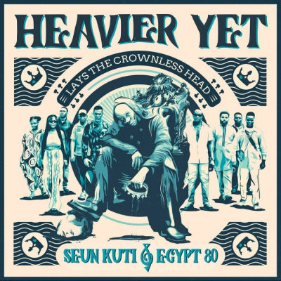 SEUN KUTI & EGYPT 80 - Heavier Yet