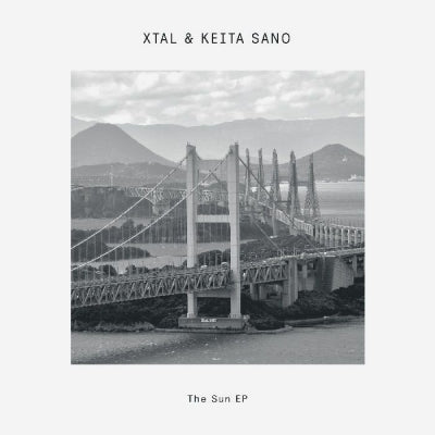 XTAL / KEITA SANO - The Sun EP