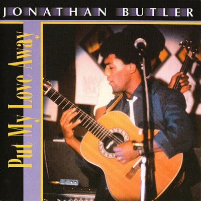 JONATHAN BUTLER - Put My Love Away