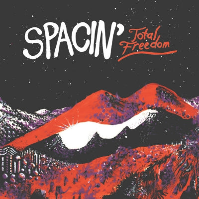 SPACIN' - Total Freedom