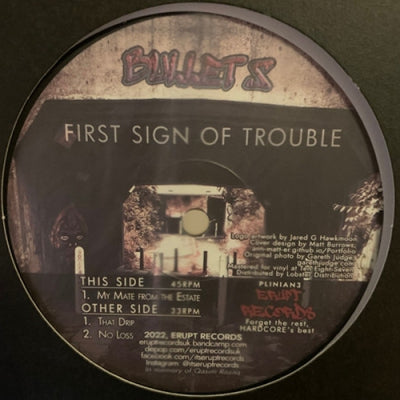 BULLET S - First Sign of Trouble / That Drip / No Loss