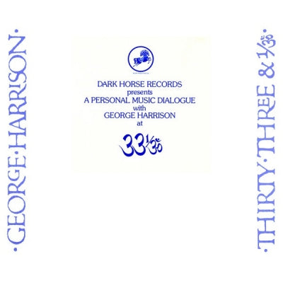 GEORGE HARRISON - Dark Horse Records Presents A Personal Music Dialogue With George Harrison At 33 1/3