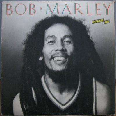 BOB MARLEY - Chances Are