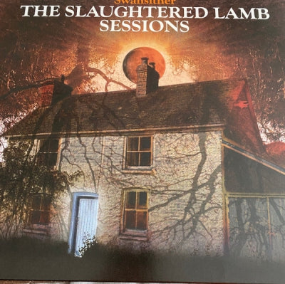 SWANSITHER - The Slaughtered Lamb Sessions