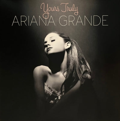 ARIANA GRANDE - Yours Truly