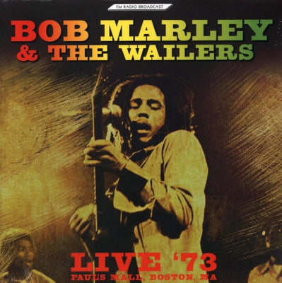 BOB MARLEY AND THE WAILERS - Live '73, Paul's Mall, Boston, Ma