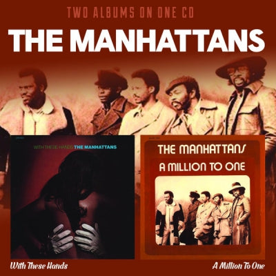 THE MANHATTANS - With These Hands / A Million To One