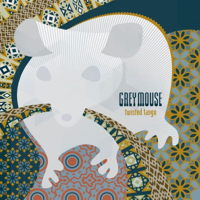 GREY MOUSE - Twisted Tango