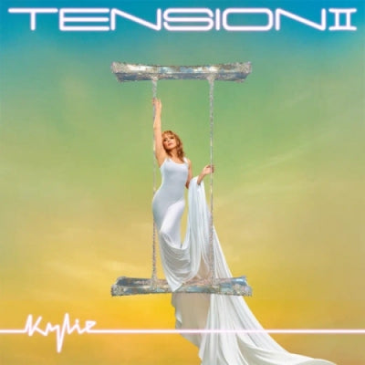 KYLIE MINOGUE - Tension II