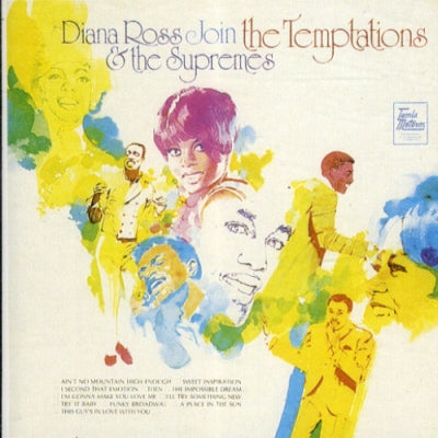 DIANA ROSS & THE SUPREMES AND THE TEMPTATIONS  - Diana Ross & The Supremes Join The Temptations