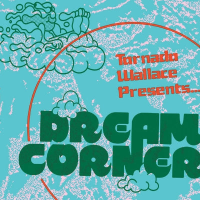 TORNADO WALLACE - Dream Corner