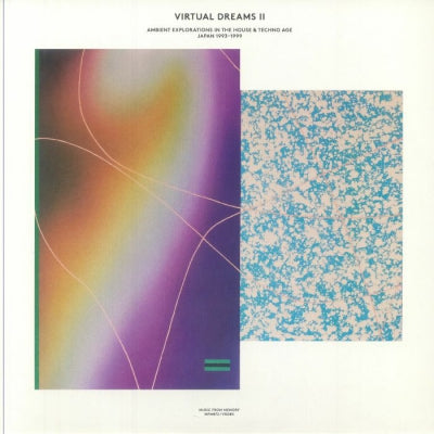 VARIOUS - Virtual Dreams II (Ambient Explorations In The House & Techno Age, Japan 1993-1999)