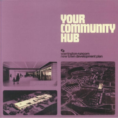 WARRINGTON-RUNCORN NEW TOWN DEVELOPMENT PLAN - Your Community Hub