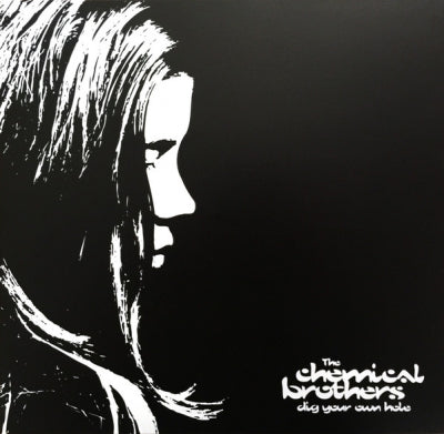 THE CHEMICAL BROTHERS - Dig Your Own Hole