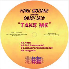 MARK GRUSANE FEAT SAUCY LADY - Take Me