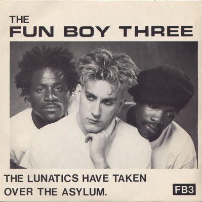 THE FUN BOY THREE - The Lunatics Have Taken Over The Asylum