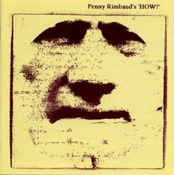 CRASS AGENDA - Penny Rimbaud's HOW?