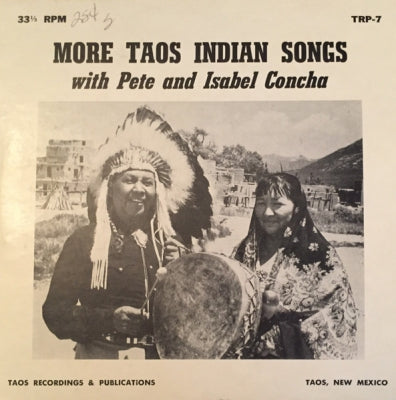 PETE CONCHA AND ISABEL CONCHA - More Taos Indian Songs