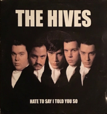 THE HIVES - Hate To Say I Told You So