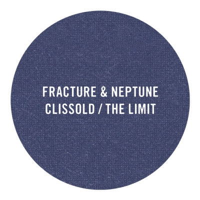 FRACTURE & NEPTUNE - Clissold / The Limit