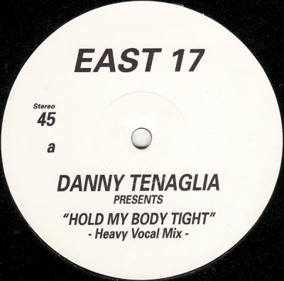 EAST 17 - Hold My Body Tight (Remixes)