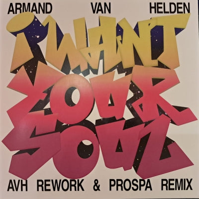 ARMAND VAN HELDEN - I Want Your Soul