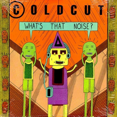 COLDCUT - What's That Noise?