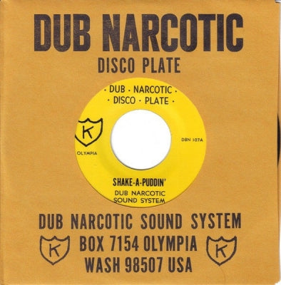 DUB NARCOTIC SOUND SYSTEM - Shake-A-Puddin'