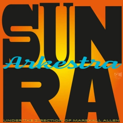 SUN RA ARKESTRA - Lights On A Satellite